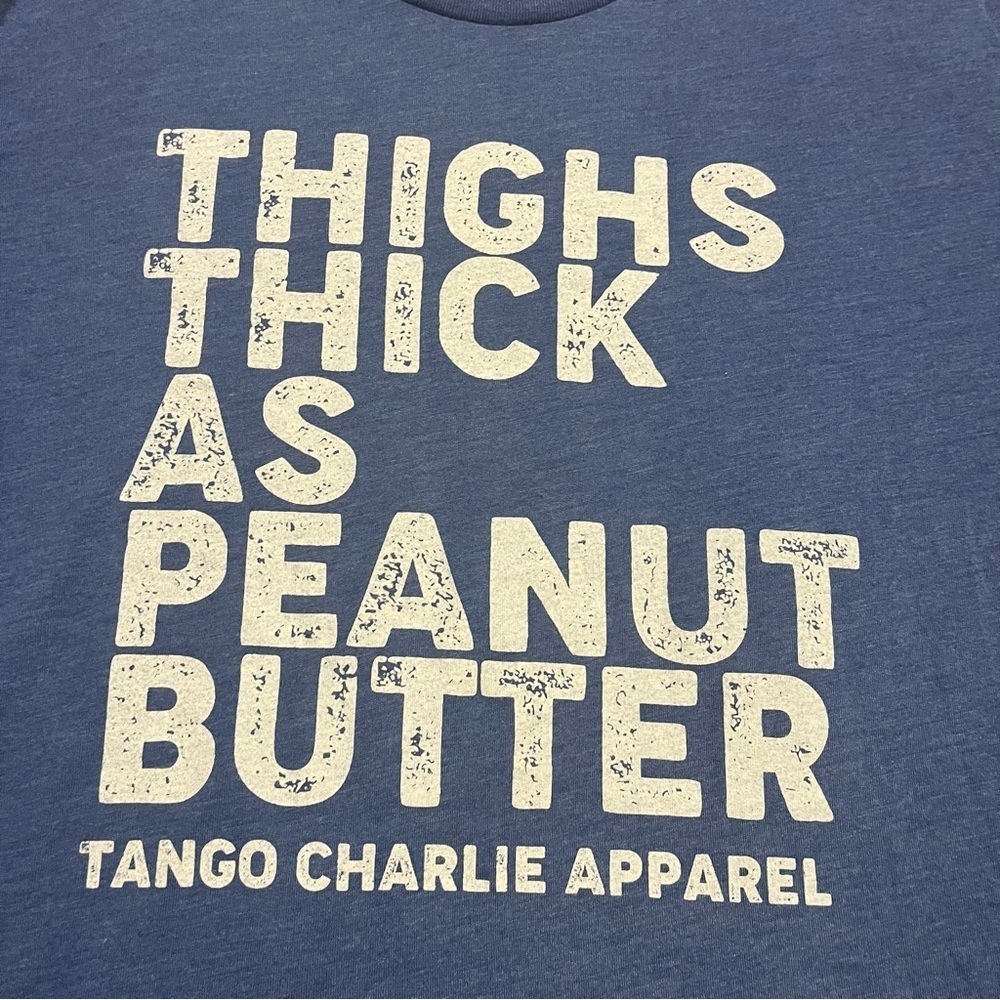 “Thighs Thick as Peanut Butter” Graphic T-Shirt Size Medium Gym Workout Humor - Picture 3 of 6